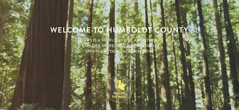 Humboldt County, California uses "Follow the Magic" as their Call to Action